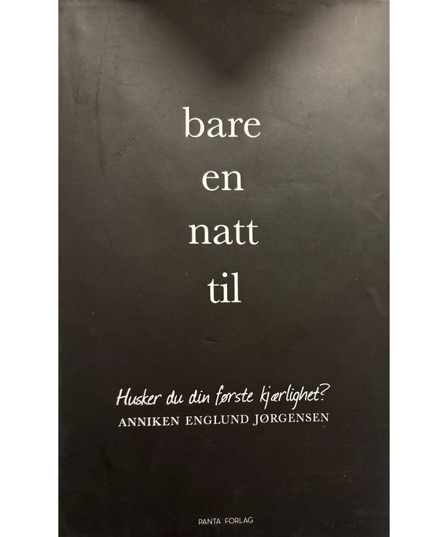 Englund Jørgensen, Anniken: Bare en natt til