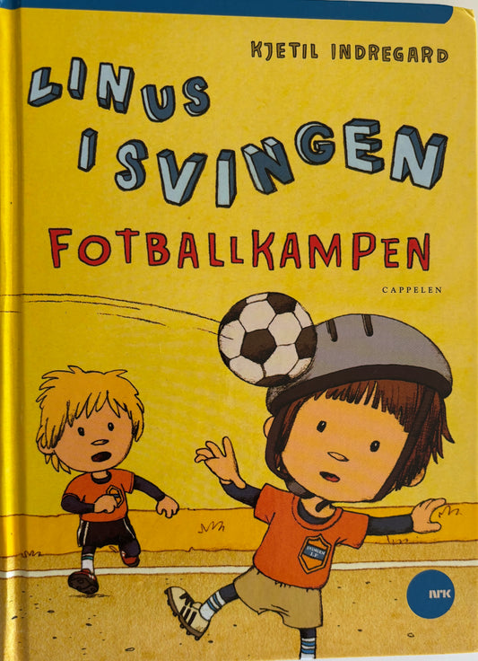 Indregard, Kjetil: Linus i svingen: Fotballkampen