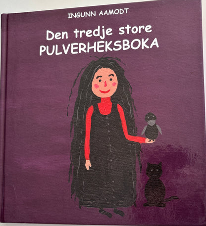 Aamodt, Ingunn: Den tredje store Pulverheksboka