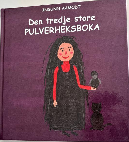 Aamodt, Ingunn: Den tredje store Pulverheksboka