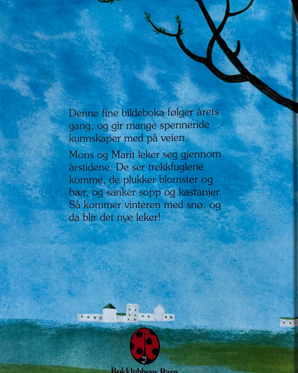 Beckman, Kaj: Lek med Mons og Marit fra vår til vinter