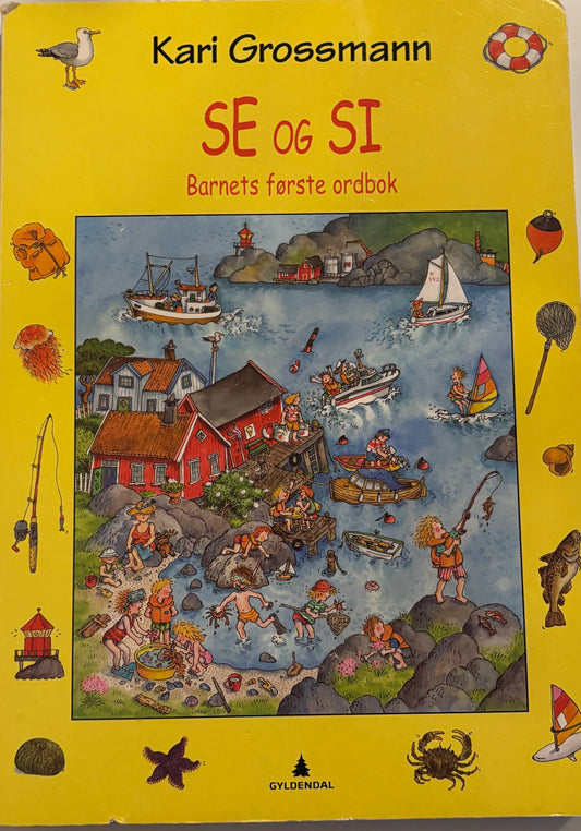 Grossmann, Kari: Se og si
