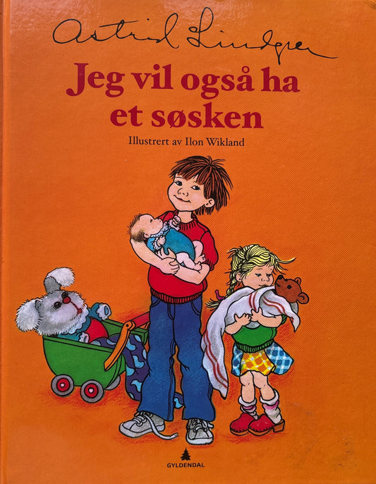 Lindgren, Astrid: Jeg vil også ha et søsken