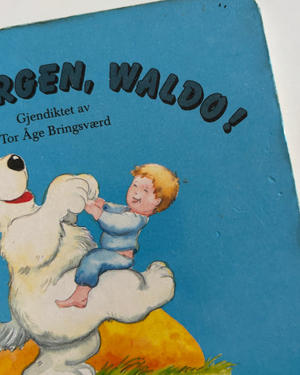 Hans, Wilhelm: God morgen, Waldo!