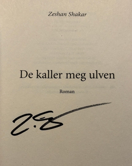 Shakar, Zeshan: De kaller meg ulven