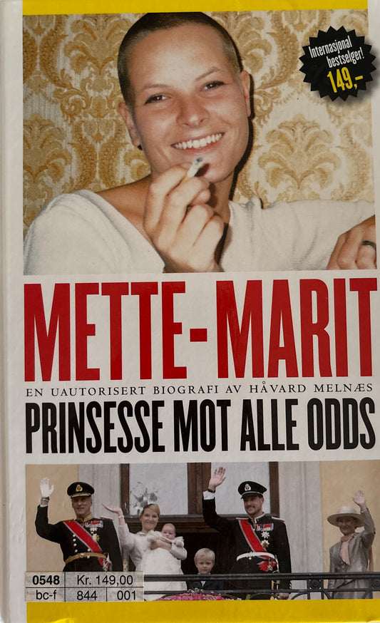 Melnæs, Håvard: Mette-Marit: Prinsesse mot alle odds
