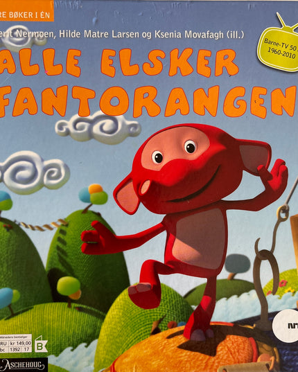 Nermoen, Berit: Alle elsker Fantorangen.