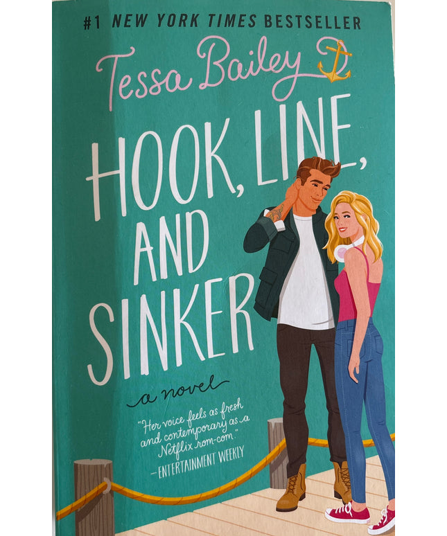 Bailey, Tessa: Hook, line and sinker