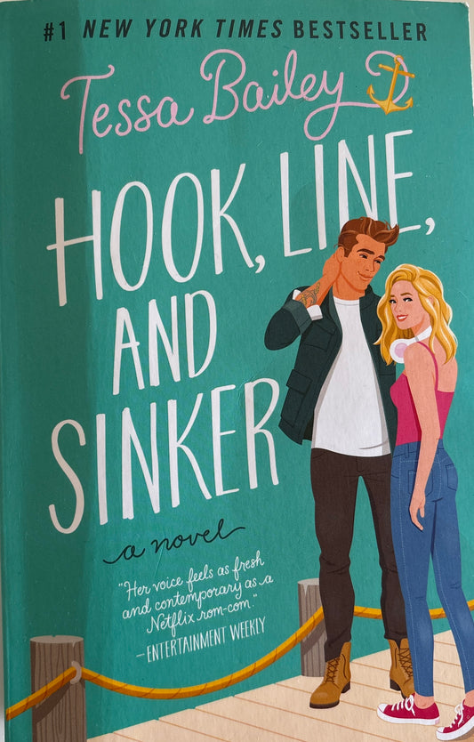 Bailey, Tessa: Hook, line and sinker