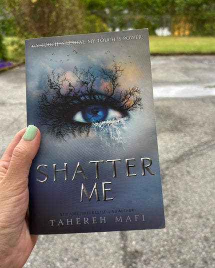 Mafi, Tahereh: Shatter me