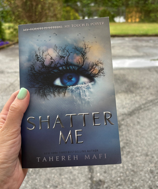 Mafi, Tahereh: Shatter me
