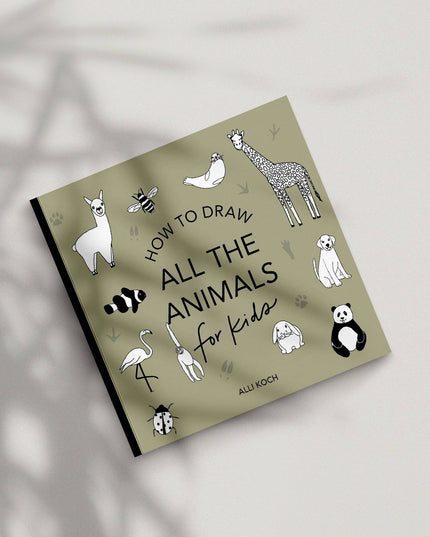 All The Animals: A How to Draw Art Book for Kids