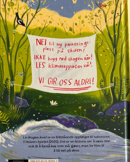 Dåsnes, Nora: La skogen leve!