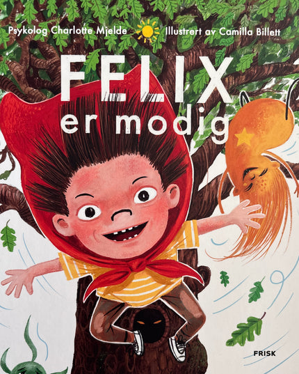 Felix er modig - Charlotte Mjelde (ny)