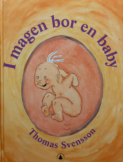 Svensson, Thomas: I magen bor en baby