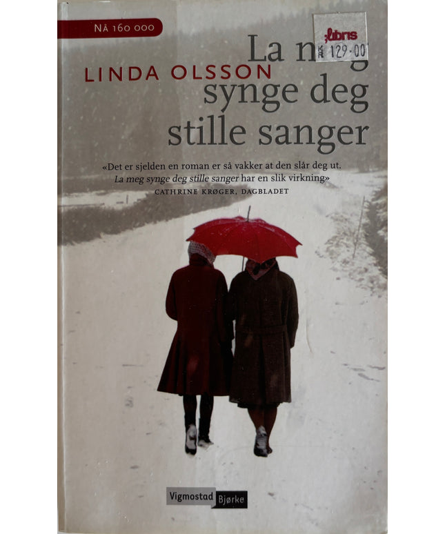 Olsson, Linda: La meg synge deg stille sanger