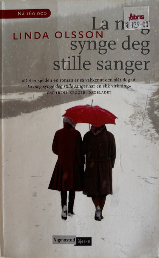Olsson, Linda: La meg synge deg stille sanger