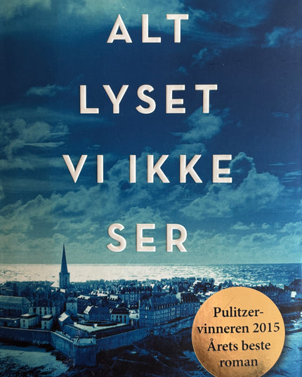 Doerr, Anthony: Alt lyset vi ikke ser