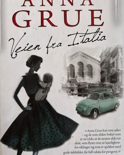 Grue, Anna: Veien fra Italia