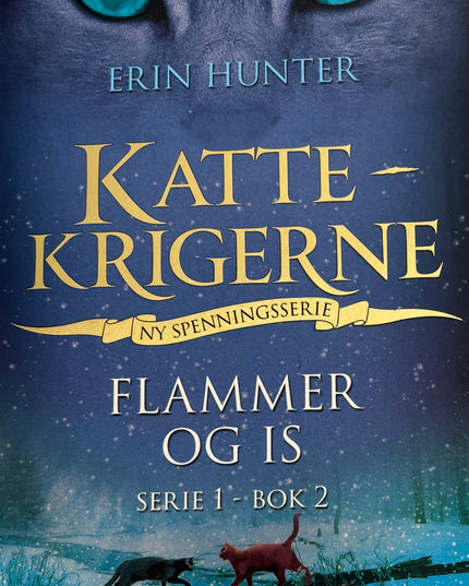 Hunter, Erin: Kattekrigerne: Flammer og is