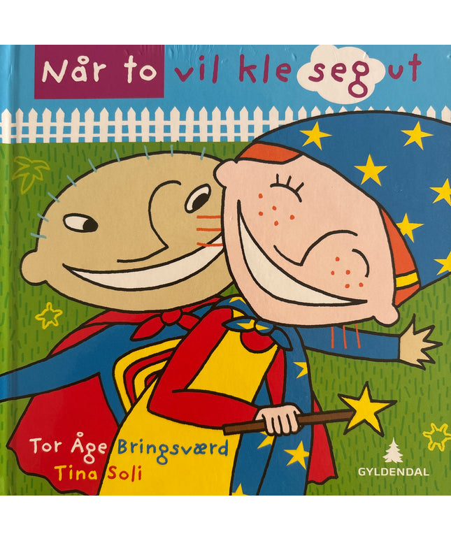 Bringsværd, Tor Åge: Når to vil kle seg ut