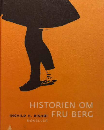 Rishøi, Ingvild: Historien om Fru Berg