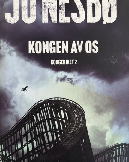 Kongen av Os: Kongeriket 2 - Jo Nesbø (innbundet)