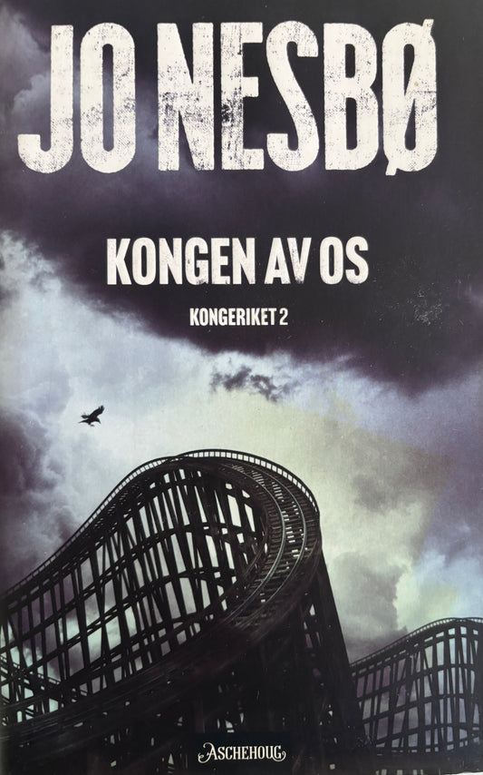 Nesbø, Jo: Kongen av Os: Kongeriket 2