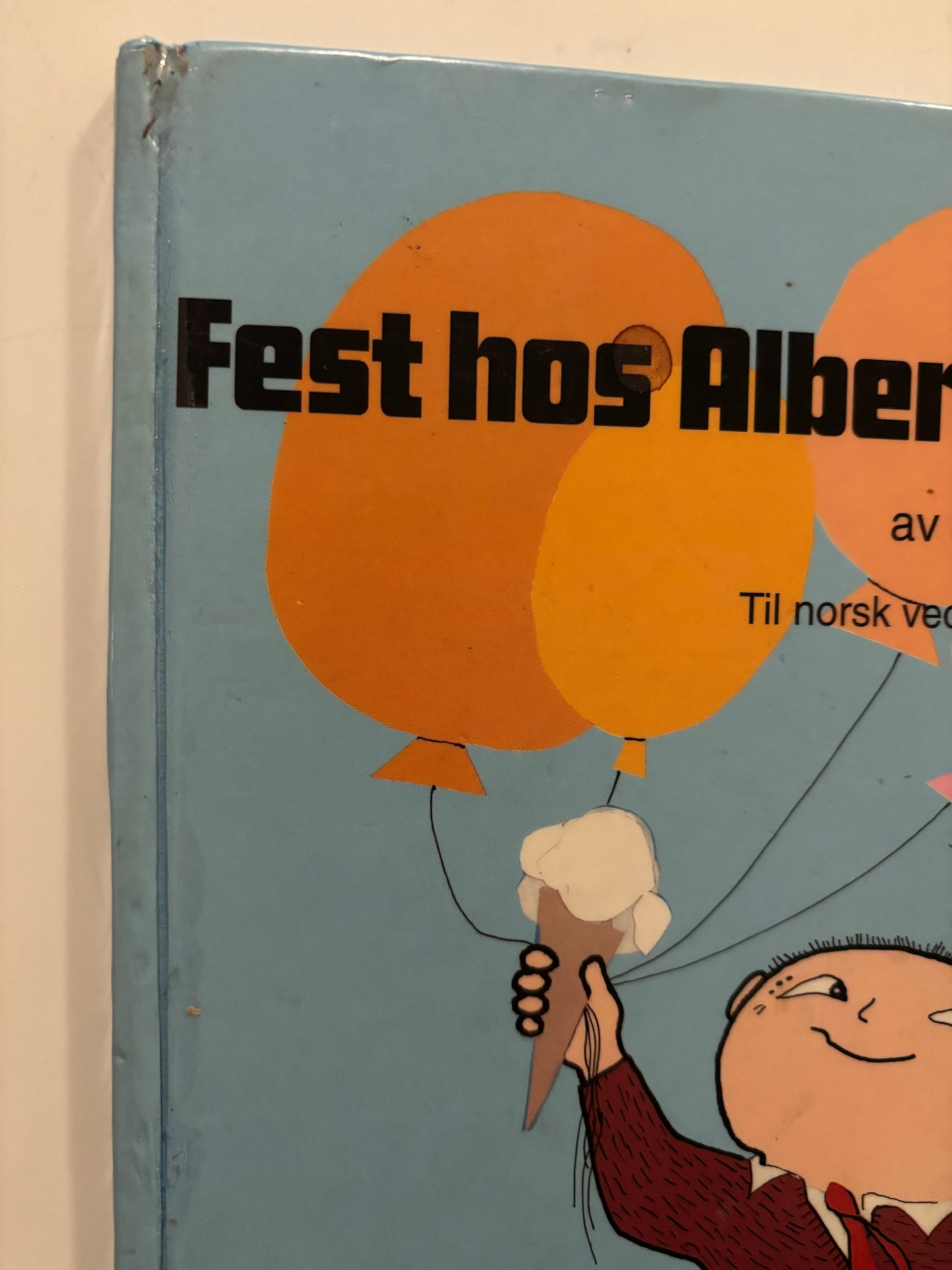 Bergstrøm, Gunilla: Fest hos Albert Åberg