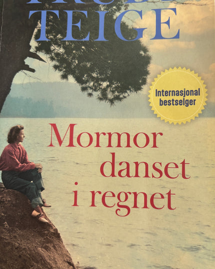 Teige, Trude: Mormor danset i regnet