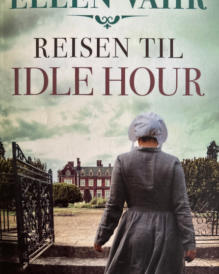 Vahr, Ellen: Reisen til Idle Hour