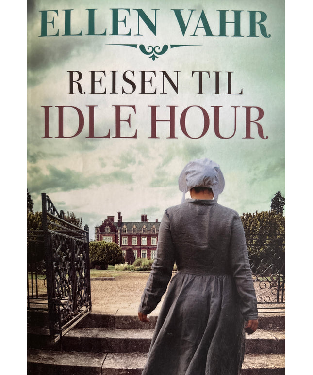 Vahr, Ellen: Reisen til Idle Hour