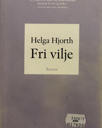 Fri vilje - Vigdis Hjorth (innbundet)