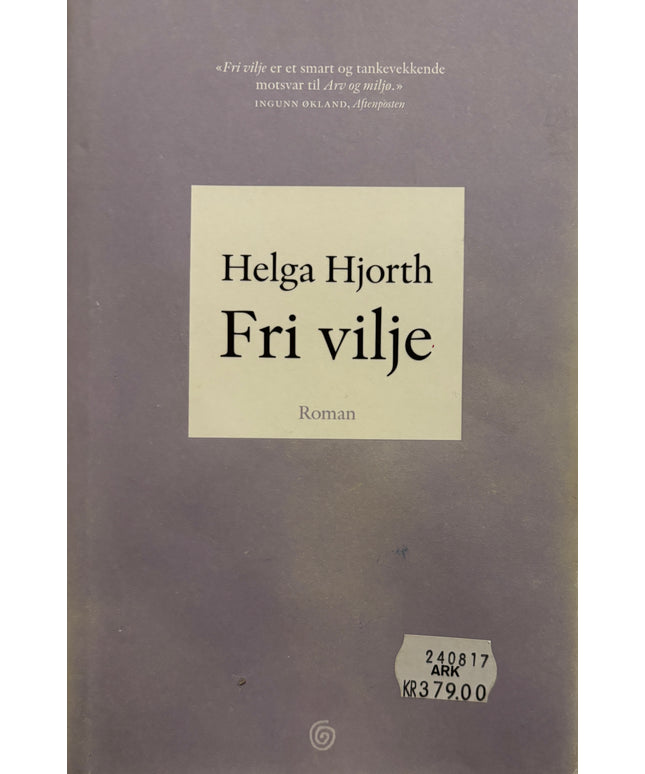 Hjorth, Helga: Fri vilje
