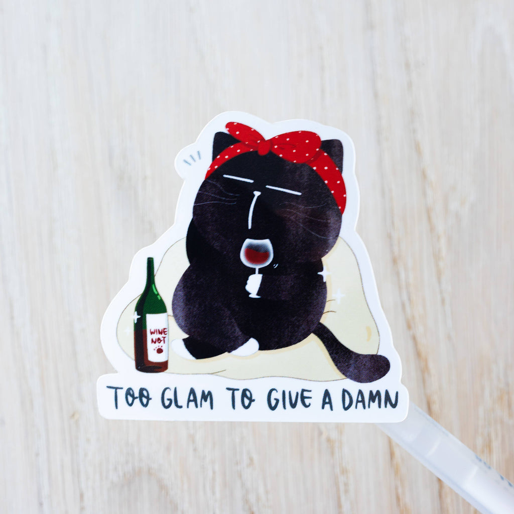 "Too glam to give a damn" Katt Klistremerke