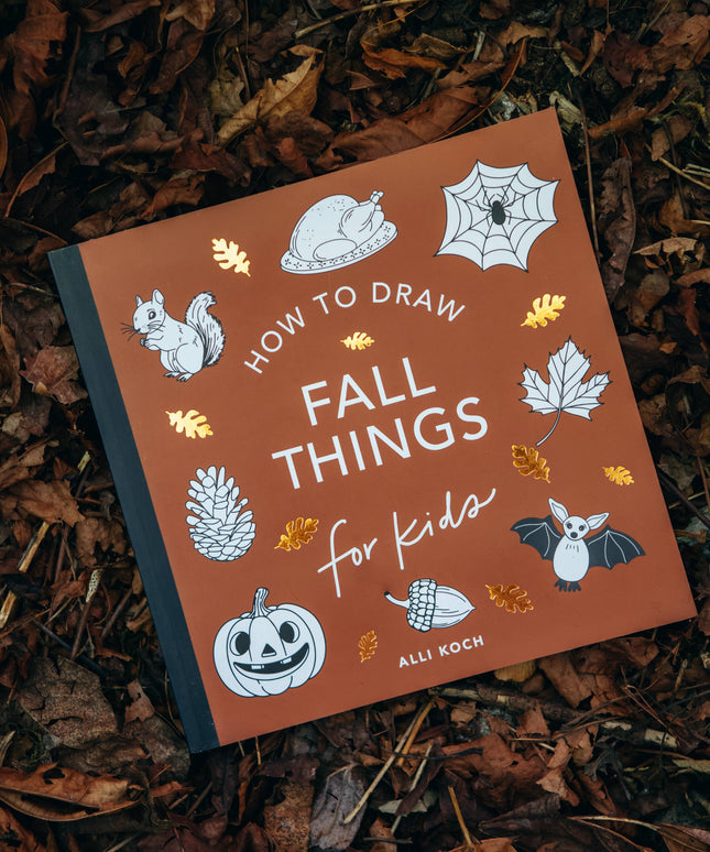 Fall Things: How to Draw Book for Kids with Pumpkins, Scarecrows, Turkeys and More