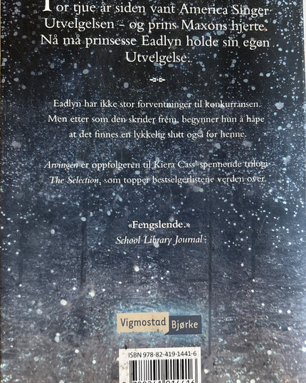 Kass, Ciera: The Selection: Arvingen