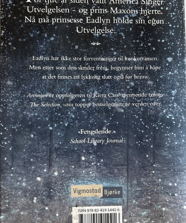 Kass, Ciera: The Selection: Arvingen