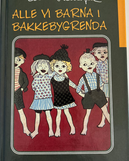 Alle vi barna i Bakkebygrenda - Astrid Lindgren
