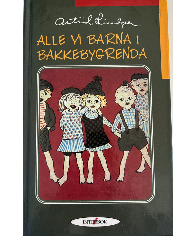 Lindgren, Astrid: Alle vi barna i Bakkebygrenda