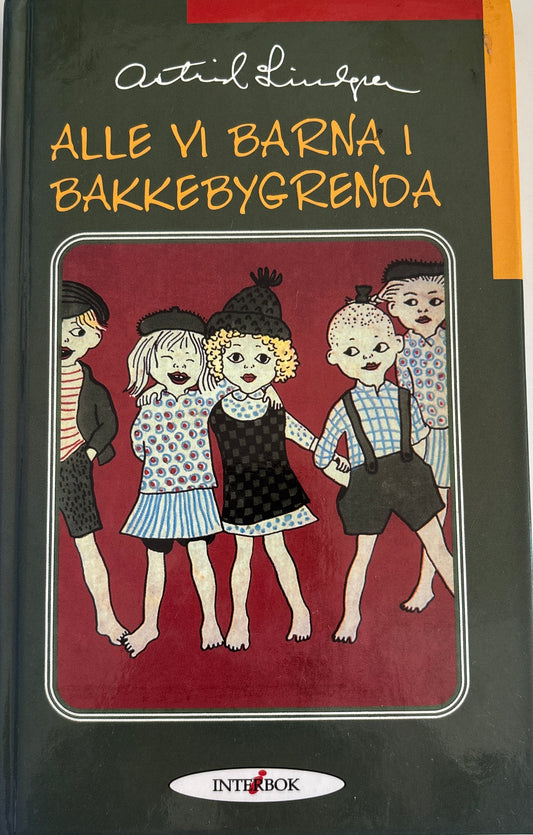 Lindgren, Astrid: Alle vi barna i Bakkebygrenda