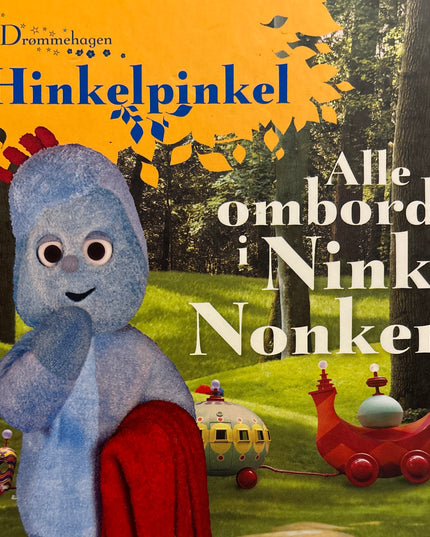 Drømmehagen - Hinkelpinkel - Alle ombord i Ninky Nonken!