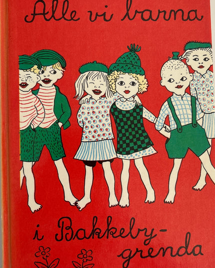 Alle vi barna i Bakkebygrenda - Astrid Lindgren