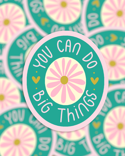 Vinyl Klistremerke | You can do big things