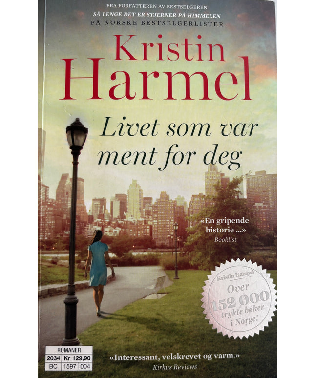 Harmel, Kristin: Livet som var ment for deg