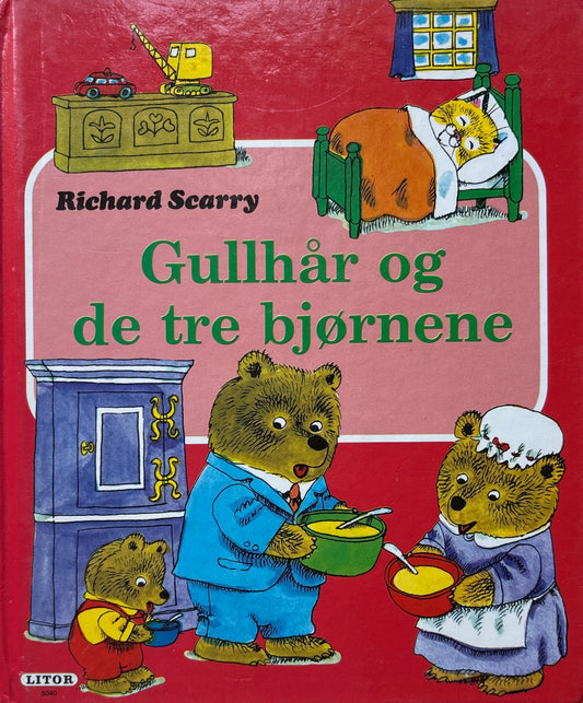Scarry, Richard: Gullhår og de tre bjørnene