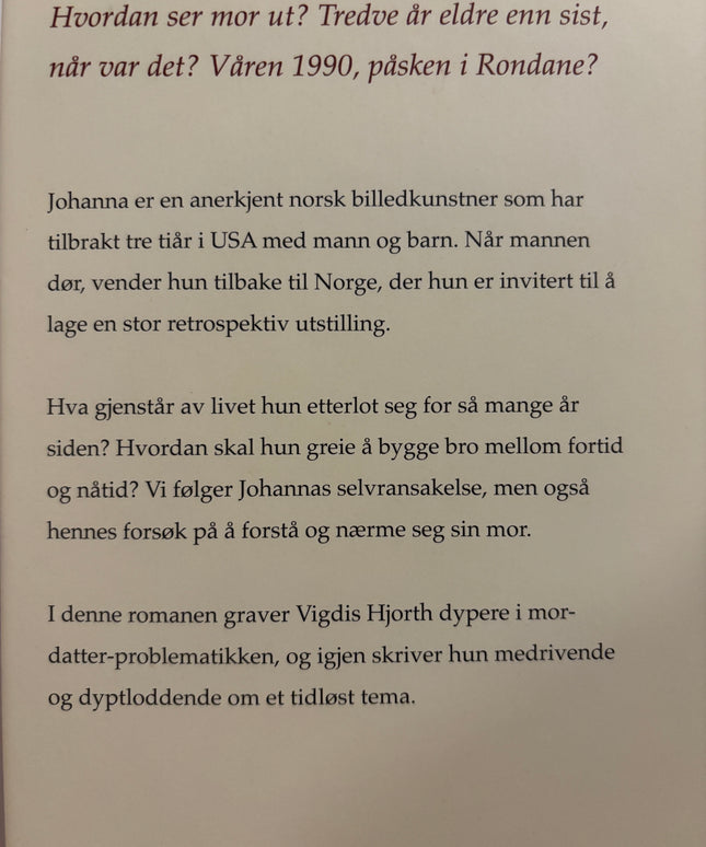 Hjorth, Vigdis: Er mor død