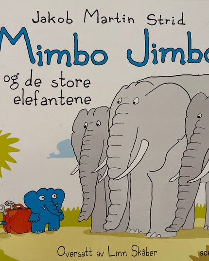 Strid, Jakob Martin: Mimbo Jimbo og de store elefantene