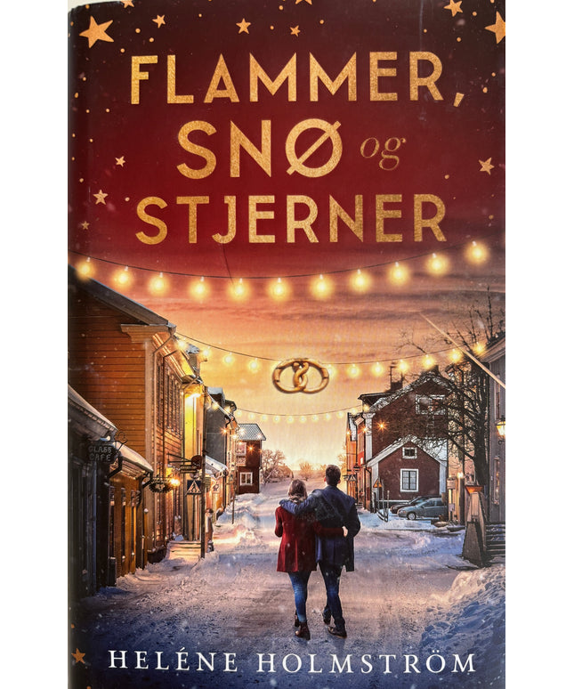 Holmstrom, Helene: Flammer, snø og stjerner