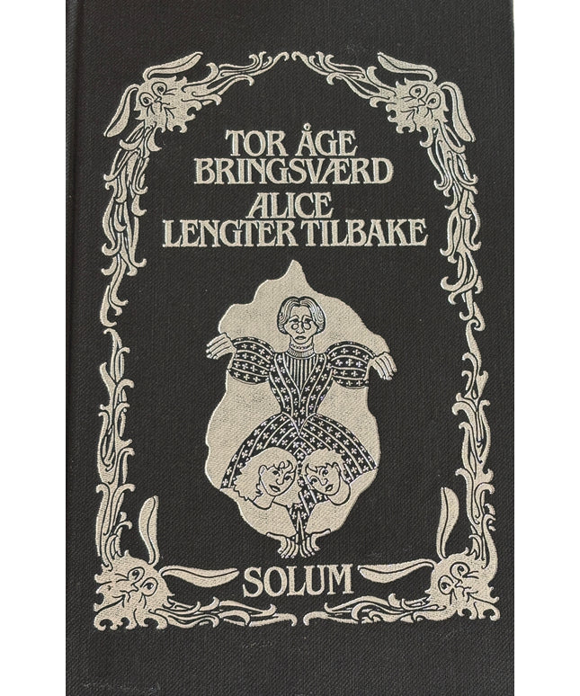 Bringsværd, Tor Åge: Alice lengter tilbake